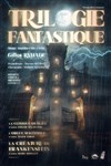 Trilogie Fantastique - Mairie de Pibrac