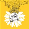 La Route fleurie - Théâtre des Feuillants