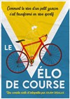 Le vélo de course - Comédie Pieracci