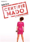 Noëlle Perna dans Certifié Mado - L'Artéa