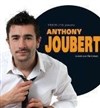 Anthony Joubert dans Saison II - La comédie de Marseille (anciennement Le Quai du Rire)