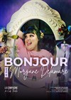 Morgane Delamare dans Bonjour je suis Morgane Delamare - La Compagnie du Café-Théâtre - Petite salle