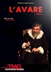 L'Avare - Théâtre Montmartre Galabru