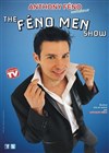 Anthony Féno dans The Féno men show - La Cible