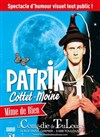 Patrik Cottet-Moine dans Mime de rien - La Comédie de Toulouse