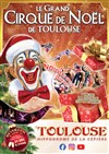 Grand Cirque de Noël de Toulouse - Chapiteau du Cirque de Noël à Toulouse