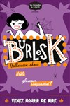 BurlesK, spécial Halloween Show - Théâtre à l'Ouest