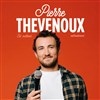 Pierre Thevenoux est marrant... Normalement - Place Gambetta