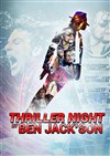 Ben Jack'Son dans Thriller night - Cabaret Gold Palace