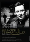 Les Carnets de Harry Haller - Théâtre de l'Epée de Bois - Cartoucherie