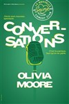 Olivia Moore dans Conversations - Le Préô de Saint-Riquier