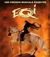 EQI Cheval Libre - Théâtre EQI au Lac de Monteux 