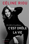 Céline Riou dans C'est drôle la vie - Spotlight