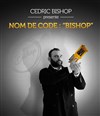 Cédric Bishop dans Nom de code : Bishop - Maison pour tous Henri Rouart