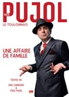 Yves Pujol dans Une affaire de famille - Le Grenier