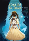 C'est toi le trésor - Théâtre Le Petit Manoir