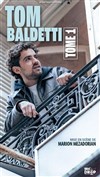 Tom Baldetti dans Tome 1 - Théâtre à l'Ouest de Lyon