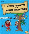 Petite Pipelette et le Grand Malentendu - Le Colisée