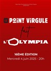 Le Point Virgule fait l'Olympia | 16ème édition - L'Olympia