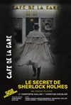 Le Secret de Sherlock Holmes - Café de la Gare