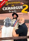 Bienvenue en Camargue 2 (la suite) - L'Odeon Montpellier