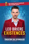 Léo Brière dans Existences - Théâtre du Gymnase Marie-Bell - Grande salle