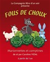 Fous de choux - L'Archange Théâtre