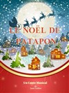 Le Noël de Patapon - Café Théâtre le Flibustier