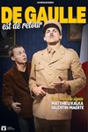 De Gaulle est de retour ! - Théâtre à l'Ouest