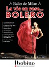 La Vie en Rose... Boléro | par le Ballet de Milan - Bobino