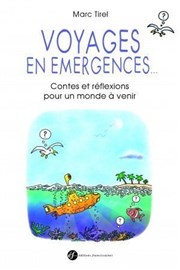 Voyages en émergences : Contes et réflexions pour un monde à venir L'entrept - 14me Affiche