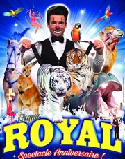 Le Cirque Royal dans Le royaume des animaux Chapiteau Cirque Royal  Martigues Affiche