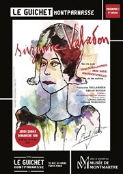 Suzanne Valadon : Sa vie avec Toulouse-Lautrec, Erik Satie, Maurice Utrillo et les autres... Guichet Montparnasse Affiche