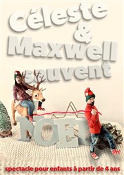 Cleste et Maxwell sauvent Nol