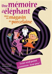 Une mmoire d'lphant dans un magasin de porcelaine