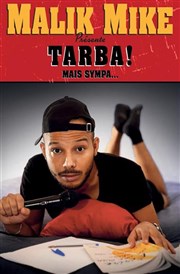 Malik Mike dans Tarba mais sympa Graines de Star Comedy Club Affiche