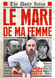 Le mari de ma femme Le Thtre de Jeanne Affiche