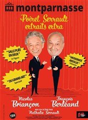 Poiret Serrault : extraits extras | avec François Berléand et Nicolas Briançon Théâtre du Petit Montparnasse