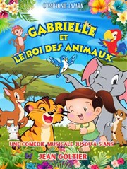 Gabrielle et le roi des animaux Comédie de Rennes Affiche