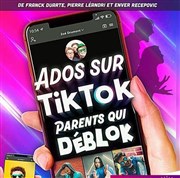 Ados sur Tik Tok, Parents qui Dblok