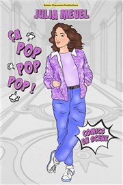 Julia Mével dans Ça pop pop pop ! Boui Boui Café Comique Affiche