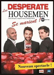 Les Desperate Housemen se marient ! Espace Ren Fallet Affiche