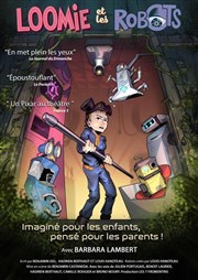 Loomie et les robots