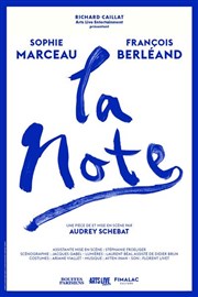 La Note | avec Sophie Marceau et François Berléand Opra Comdie - Grande salle Affiche