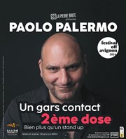 Paolo Palermo dans Un gars contact, 2ème dose Au Palace - Salle 1 Affiche