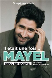 Mayel Elhajaoui dans Il était une fois... Thtre  l'Ouest Affiche