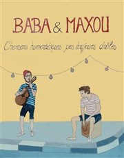 Baba et Maxou : Chansons humoristiques pas toujours drôles La Belle Comedie Affiche