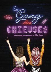 Le gang des chieuses | Montargis Thtre Tivoli Affiche