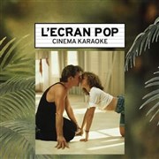 L'Ecran Pop Cinéma-Karaoké : Dirty Dancing Cinma Vox Affiche