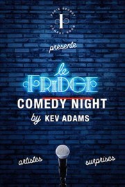 Le Fridge Comedy Night by Kev Adams Thtre  l'Ouest Auray Affiche